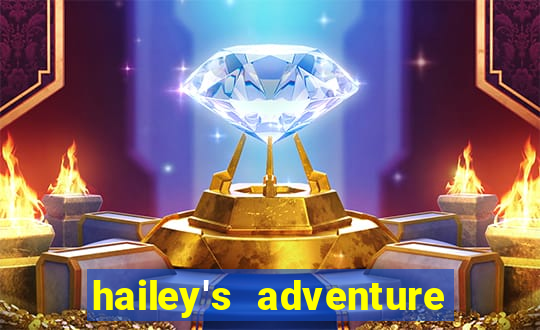 hailey's adventure mod unlimited money